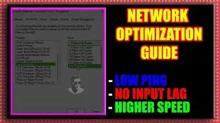 FULL NETWORK OPTIMIZATION GAMING GUIDE (2024)