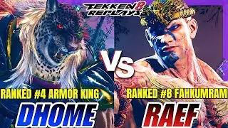 Tekken 8 | Dhome50HBK (Armor King) vs Raef (Fahkumram) | High Level Ranked Match Replay
