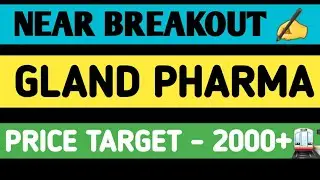 GLAND PHARMA BREAKOUT||GLAND PHARMA STOCK||GLAND PHARMA SHARE PRICE TARGET||GLAND PHARMA NEWS