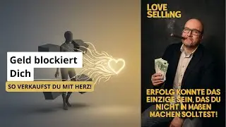 How Money Controls Your Thinking: Selling with Attitude & Heart