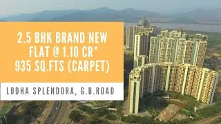 2.5 Bhk Lodha Splendora, Thane