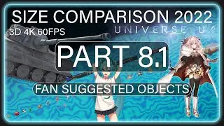 ULTIMATE Size Comparison 2022 (Part 8.1) [Fan Suggest]