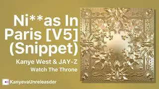 Ni**as In Paris [V5] - Watch The Throne
