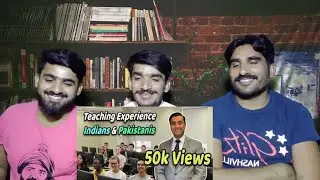 What are Pakistani Students Like? Experience of an Indian Professor in USA (Hindi,|PAKISTAN REACTION