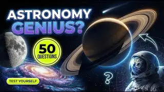 🔭 Astronomy Quiz: 50 Epic Questions About the Universe! 🌎