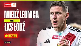 TRANSMISJA: MIEDŹ LEGNICA – ŁKS ŁÓDŹ: BETCLIC 1 LIGA. OGLĄDAJ MECZ NA ŻYWO