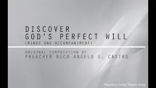 Discover God's Perfect Will | Minus One Accompaniment - PapuRico Camp Theme Song