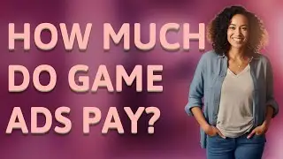 How much do game ads pay?