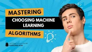 The ULTIMATE Machine Learning Algorithm Selection Guide (With Examples) - Never Choose Wrong Again!