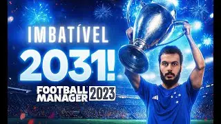 🔥 CRUZEIRO 2031 ESTÁ IMBATÍVEL! | FM23 Patch BRASIL MUNDI UP | O MAIOR DO BRASIL VOLTOU! 🇧🇷