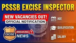 Psssb Excise Inspector New Vacancies Out | Psssb Excise Inspector Notification Out