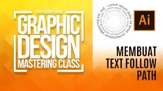 TUTORIAL ILLUSTRATOR #10 Membuat Text Follow Path