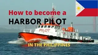 Harbor Pilots / Pilotage in the Philippines