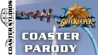 Coaster Parody: Gatekeeper at Cedar Point