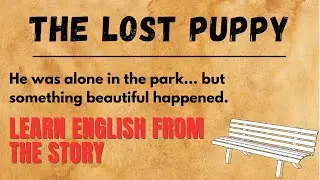 The Lost Puppy  | English Story for Kids | Learn English with Stories