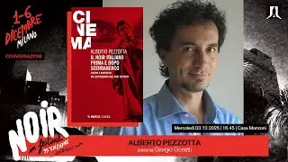 Conversazioni: Alberto Pezzotta, &ldquo;Il noir italiano e Scerbanenco&rdquo; (Mimesis)