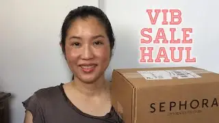 Sephora VIB Sale Haul | Summer 2019