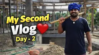 My Second Vlog Day 2 | Daily Life Vlog | Hard Work Reality