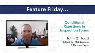 Conditional Questions on Inspection Forms | IBM Maximo & MAS