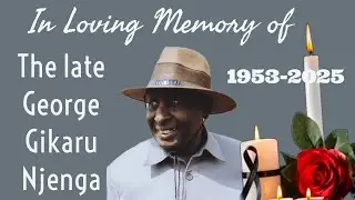 Life celebration of the late George Gikaru Njenga