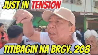 HALA! TENSION SA BRGY. 208 DIST. 2 /AUGUST 4,2025