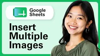 Learn How To Insert Multiple Images In Google Sheets