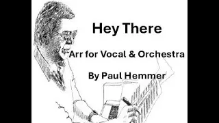 Hey There - from the Pajama Game - soprano or tenor with orchestra