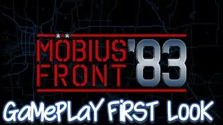 M&ouml;bius Front '83 Gameplay First Look