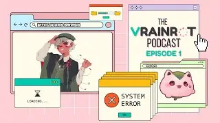 [The Vrainrot Podcast] Episode 1: Tackling Kayfabe