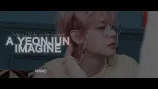 a yeonjun imagine: he's in one sided love