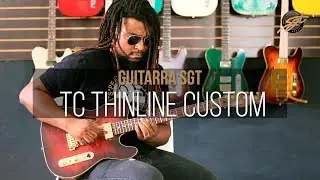 Guitarra SGT TC THINLINE CUSTOM RED JEANS - Demo by Tiago Skiter