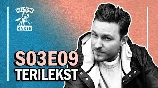Terilekst | WHDP S03E09