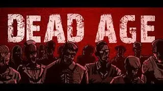 Dead Age Part 1 Day 1-4