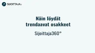 N&auml;in l&ouml;yd&auml;t trendaavat osakkeet - Sijoittaja360&deg;
