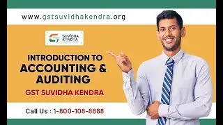 Introduction to Accounting & Auditing Services & their Types &ndash; GST Suvidha Kendra