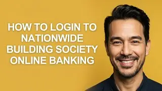 How to Login to Nationwide Building Society Online Banking - KevinHowTo