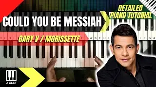 COULD YOU BE MESSIAH | Gary V/ Morissette | TAGALOG PIANO TUTORIAL