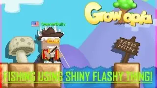 Growtopia | FISHING WITH SHINY FLASHY THING!