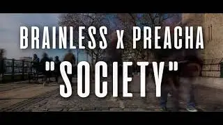 Brainless & Preacha  - Society [Official Music Video]