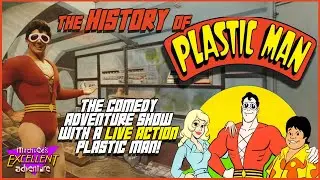 The&nbsp;History of&nbsp;Plastic&nbsp;Man&nbsp;Comedy&nbsp;Adventure&nbsp;Show