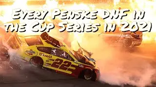 Every Team Penske DNF in the Cup Series in 2021
