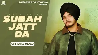 SUBAH JATT DA (Full Video) | Kamal Bajwa | Latest Punjabi Songs 2026 | New Punjabi Songs | MuSlate