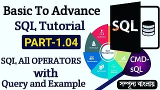 [1.04]  SQL Basic to Advanced Tutorial | SQL all Operators | Query and Example