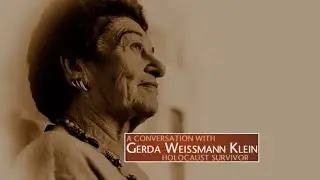 A Conversation with Gerda Weissmann Klein
