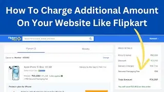 How To Charge Additional Amount On Your Website Like Flipkart (Hindi)