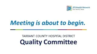TCHD QUALITY AND PATIENT SAFETY COMMITTEE MEETING