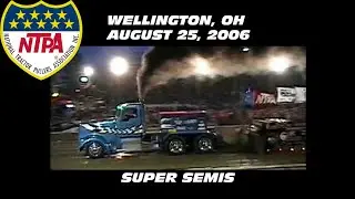 8/25/06 NTPA Wellington, OH Super Semis