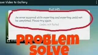 How to slove the problem of CODE ERROR PROBLEM in KINEMASTER