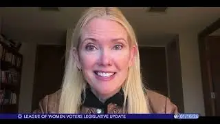 Bloomington League of Women Voters Legislative Update, January 10, 2026