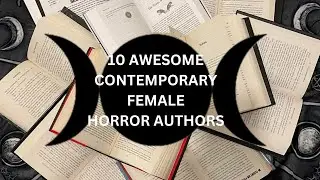 10 Awesome Contemporary Female Horror Authors